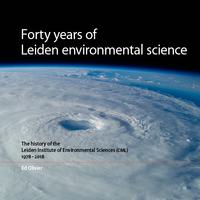 Forty years of Leiden environmental science: the history of the Leiden Institute of Environmental Sciences (CML) 1978-2018