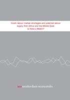 Dutch labour market shortages and potential labour supply from Africa and the Middle East: Is there a match? Excecutive summary and main report