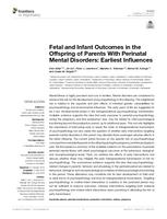 Fetal and Infant Outcomes in the Offspring of Parents With Perinatal Mental Disorders: Earliest Influences