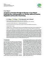 Acceptance of Anxiety through Art Therapy: A Case Report Exploring How Anthroposophic Art Therapy Addresses Emotion Regulation and Executive Functioning