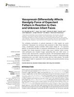 Vasopressin Differentially Affects Handgrip Force of Expectant Fathers in Reaction to Own and Unknown Infant Faces
