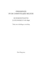 Onderwijs in de christelijke religie. De remonstrantse catechismus van 1640. Tekst met inleiding en vertaling