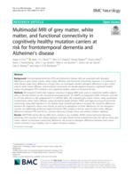 Multimodal MRI of grey matter, white matter, and functional connectivity in cognitively healthy mutation carriers at risk for frontotemporal dementia and Alzheimer's disease