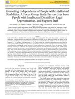 Promoting independence of people with intellectual disabilities: A focus group study. Perspectives from people with intellectual disabilities, legal representatives, and support staff