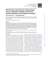 Normal versus extraordinary societal impact: how to understand, evaluate, and improve research activities in their relations to society?