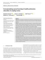 Conceptualising spaced learning in health professions education: A scoping review