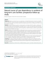 Natural course of care dependency in residents of long-term care facilities: prospective follow-up study