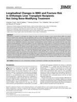 Longitudinal Changes in BMD and Fracture Risk in Orthotopic Liver Transplant Recipients Not Using Bone-Modifying Treatment