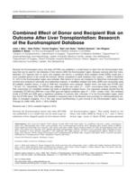 Combined Effect of Donor and Recipient Risk on Outcome After Liver Transplantation: Research of the Eurotransplant Database