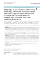 Endoscopic mucosal resection (EMR) versus endoscopic submucosal dissection (ESD) for resection of large distal non-pedunculated colorectal adenomas (MATILDA-trial): rationale and design of a multicenter randomized clinical trial