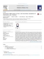 Quantitative NMR analysis of intra-and extracellular metabolism of mammalian cells: A tutorial