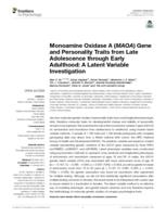 Monoamine Oxidase A (MAOA) Gene and Personality Traits from Late Adolescence through Early Adulthood: A Latent Variable Investigation