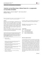 Anterior cervical discectomy without fusion for a symptomatic cervical disk herniation