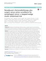 Neoadjuvant chemoradiotherapy plus surgery versus active surveillance for oesophageal cancer: a stepped-wedge cluster randomised trial