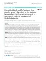 Potential of DosR and Rpf antigens from Mycobacterium tuberculosis to discriminate between latent and active tuberculosis in a tuberculosis endemic population of Medellin Colombia