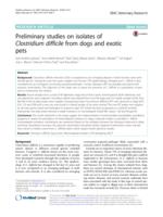 Preliminary studies on isolates of Clostridium difficile from dogs and exotic pets