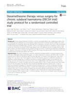 Dexamethasone therapy versus surgery for chronic subdural haematoma (DECSA trial): study protocol for a randomised controlled trial