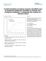 A model including sarcopenia surpasses the MELD score in predicting waiting list mortality in cirrhotic liver transplant candidates: A competing risk analysis in a national cohort