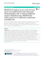 MEDIASTinal staging of non-small cell lung cancer by endobronchial and endoscopic ultrasonography with or without additional surgical mediastinoscopy (MEDIASTrial): study protocol of a multicenter randomised controlled trial