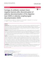 Carriage of antibiotic-resistant Gram-negative bacteria after discontinuation of selective decontamination of the digestive tract (SDD) or selective oropharyngeal decontamination (SOD)