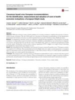 Consensus-based cross-European recommendations for the identification, measurement and valuation of costs in health economic evaluations: a European Delphi study