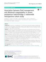 Association between fluid management and dilutional coagulopathy in severe postpartum haemorrhage: a nationwide retrospective cohort study