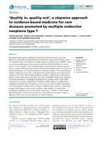 'Quality in, quality out', a stepwise approach to evidence-based medicine for rare diseases promoted by multiple endocrine neoplasia type 1