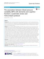 The association between blood pressure variability (BPV) with dementia and cognitive function: a systematic review and meta-analysis protocol
