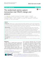 The randomised uterine septum transsection trial (TRUST): design and protocol