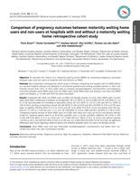 Comparison of pregnancy outcomes between maternity waiting home users and non-users at hospitals with and without a maternity waiting home: retrospective cohort study