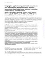 Bridging the gap between public health and primary care in prevention of cardiometabolic diseases; background of and experiences with the Prevention Consultation in The Netherlands