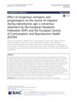 Effect of exogenous estrogens and progestogens on the course of migraine during reproductive age: a consensus statement by the European Headache Federation (EHF) and the European Society of Contraception and Reproductive Health (ESCRH)