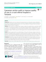 Caesarean section audit to improve quality of care in a rural referral hospital in Tanzania