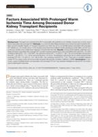 Factors Associated With Prolonged Warm Ischemia Time Among Deceased Donor Kidney Transplant Recipients