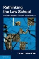 Rethinking the Law School. Education, Research, Outreach and Governance