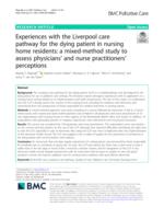 Experiences with the Liverpool care pathway for the dying patient in nursing home residents: a mixed-method study to assess physicians’ and nurse practitioners’ perceptions