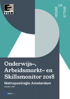 Onderwijs-, Arbeidsmarkt- en Skillsmonitor 2018: Metropoolregio Amsterdam