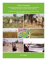 SMALL Savannah : an information system for the integrated analysis of land use change in the Far North of Cameroon