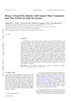 Mergers of equal-mass binaries with compact object companions from mass transfer in triple star systems