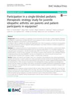 Participation in a single-blinded pediatric therapeutic strategy study for juvenile idiopathic arthritis: are parents and patient-participants in equipoise?