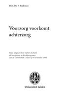 Voorzorg voorkomt achterzorg