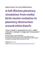 A full-lifetime planetary simulation: from stellar birth cluster evolution to planetary destruction around white dwarfs