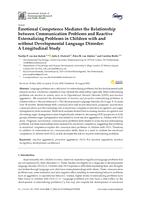 Emotional competence mediates the relationship between communication problems and reactive externalizing problems in children with and without developmental language disorder: a longitudinal study