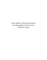 In the shadow of good governance : an ethnography of civil service reform in Africa