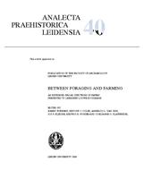 Analecta Praehistorica Leidensia 40 / Between foraging and farming : an extended broad spectrum of papers presented to Leendert Louwe Kooijmans
