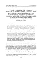 The plundering of Zambian resources by Frederick Chiluba and his friends: a case study of the interaction between national politics and the international drive towards good governance