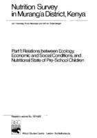 Nutrition survey in Murang'a District, Kenya : Part 1 : Relations between ecology, economic and social conditions, and nutritional state of pre-school children