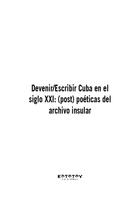 Una torre y una autopista: distopías y territorialidades en novelas postcubanas de Carlos A. Aguilera y Jorge Enrique Lage