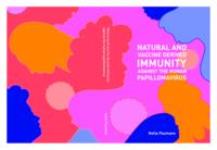Natural and vaccine derived immunity against the human papillomavirus