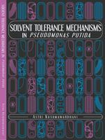 Solvent tolerance mechanisms in Pseudomonas putida